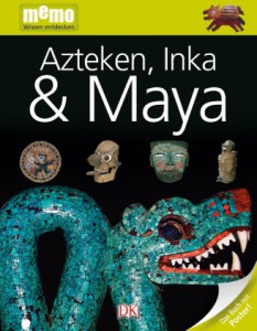 Azteken, Inka & Maya