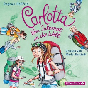 Carlotta vom Internet in die Welt
