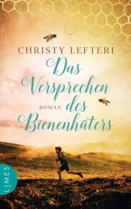 Christy Lefteri - Das Versprechen des Bienenhüters