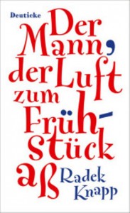 Der Mann, der Luft zum Frühstük aß