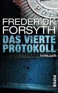 Frederick Forsyth - Das vierte Protokoll
