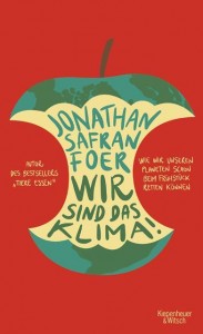 Jonathan Safran Foer wir sind das Klima