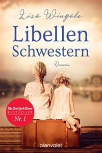 Lisa Wingate - Libellenschwestern