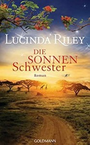 Lucinda Riley - Die Sonnenschwester