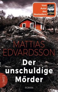 Mattias Edvardsson - Der unschuldige Mörder