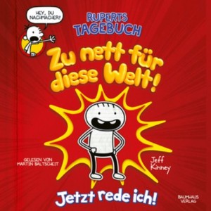 Ruperts Tagebuch zu nett für diese Welt