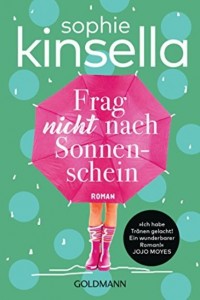 Sophie Kinsella - Frag nicht nach Sonnenschein